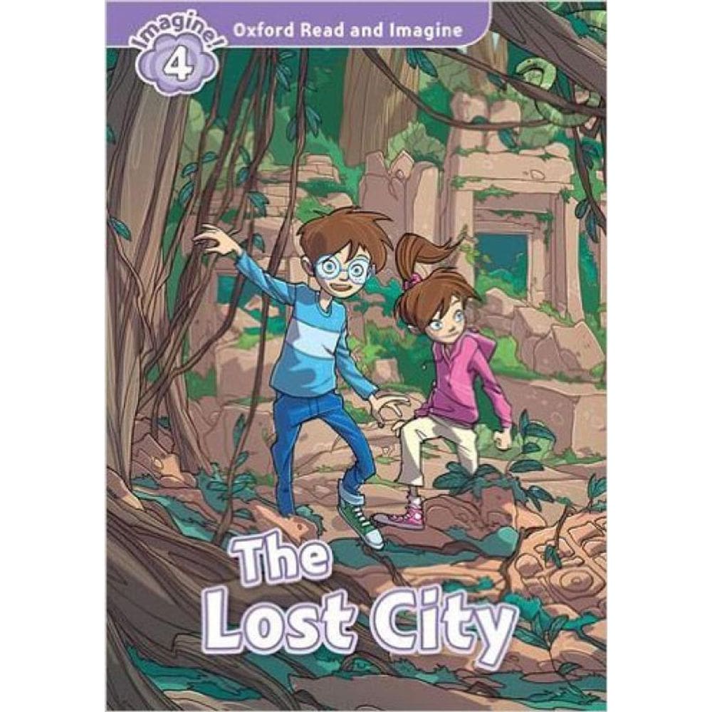 Lost City, The - Oxford Read And Imagine - Level 4