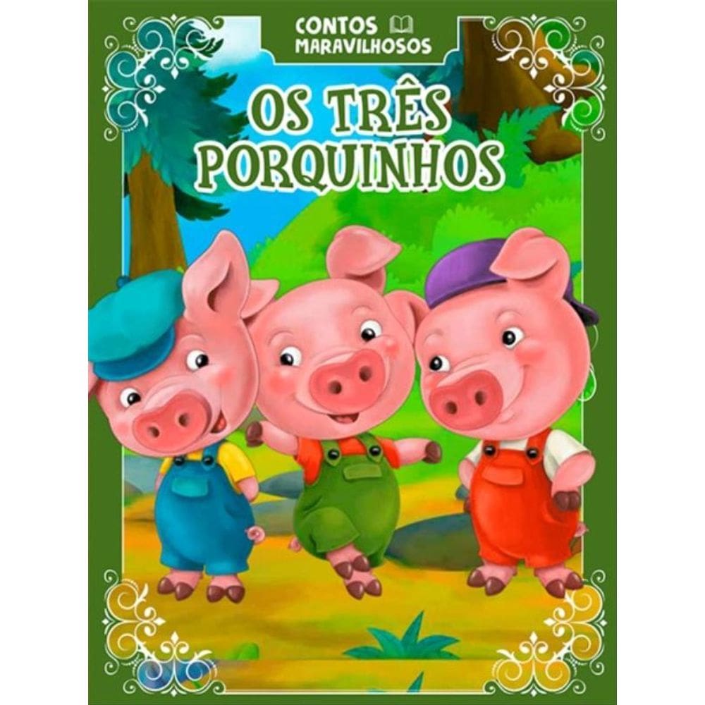 Contos Maravilhosos - Os Três Porquinhos