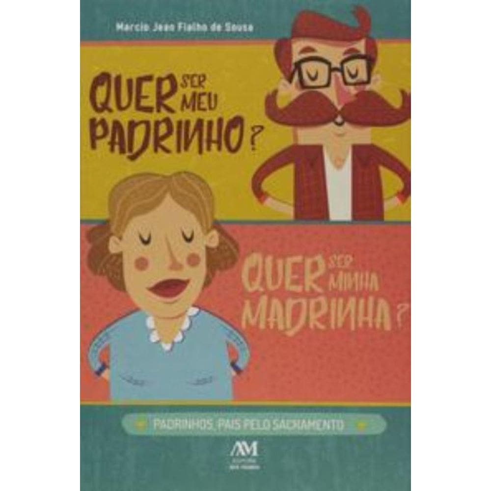 Quer Ser Meu Padrinho? Quer Ser Minha Madrinha?