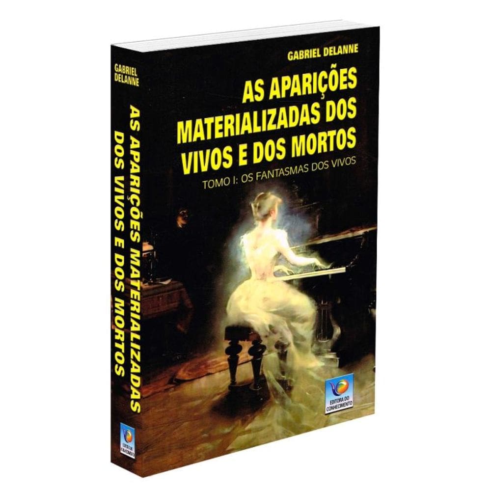 Aparições Materializadas De Vivos E Mortos (As)
