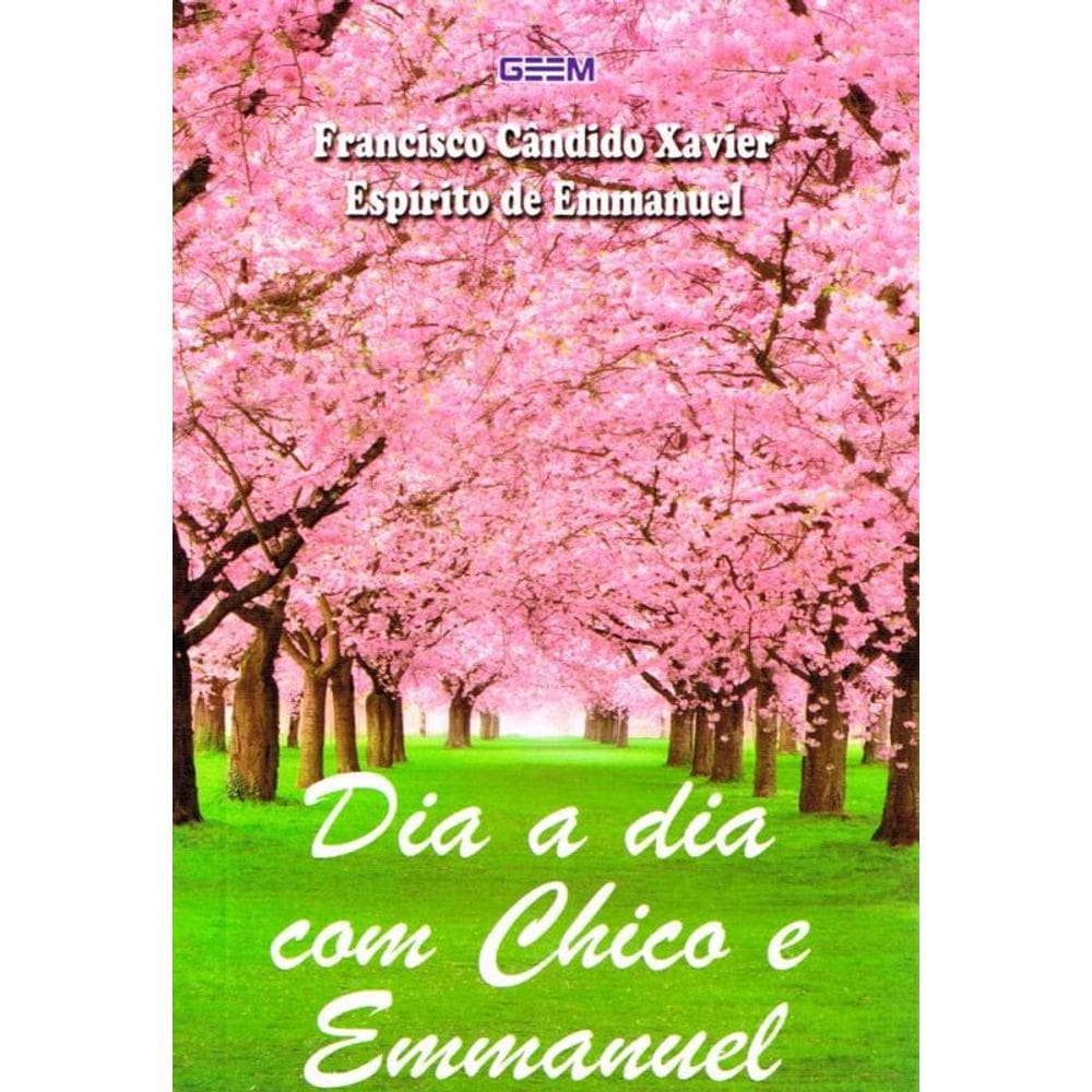 Dia A Dia Com Chico E Emmanuel