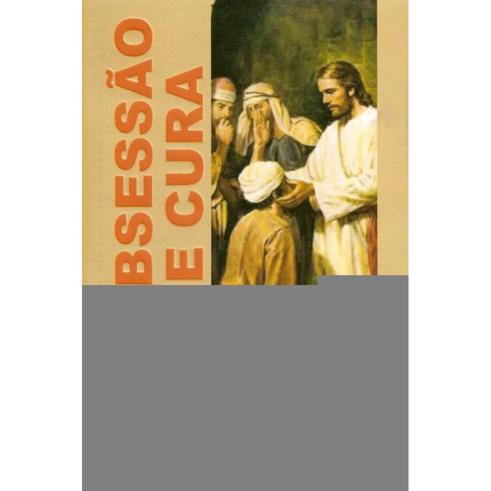 Obsessão E Cura