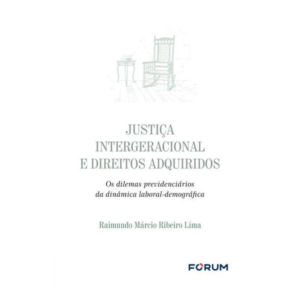 Justiça Intergeracional E Direitos Adquiridos