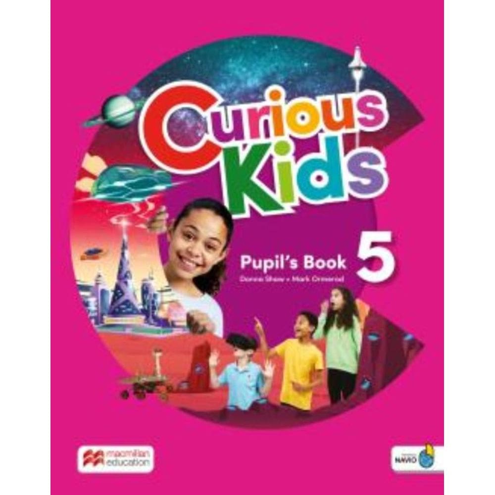 Curious Kids 5 Pupil S Book With Digital Pupils And Navio App - 1St Ed