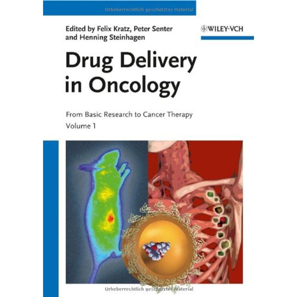 Drug Delivery In Oncology: From Basic Research To Cancer Therapy, 3 Vls