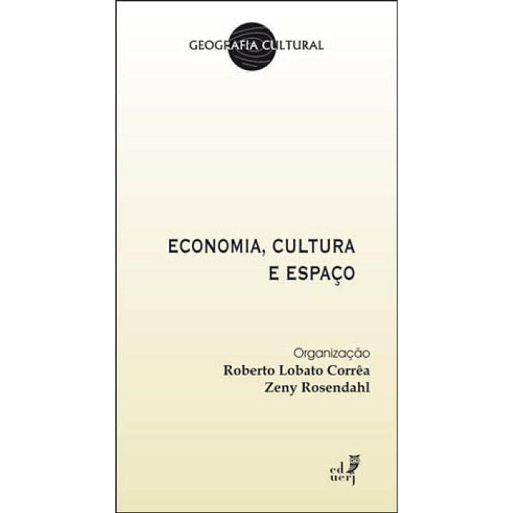 Economia, Cultura E Espaço