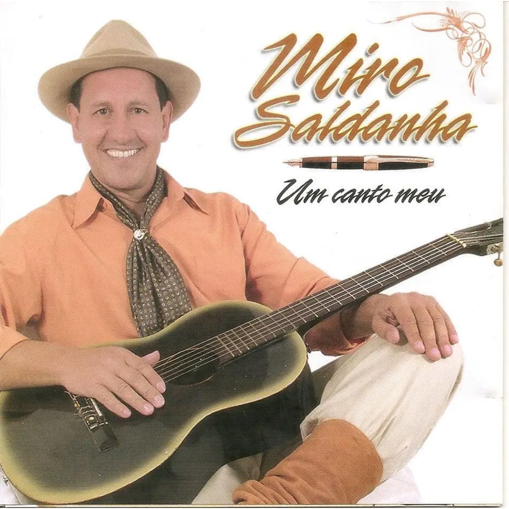 CD Miro Saldanha Um Canto Meu (Musica Gaúcha)