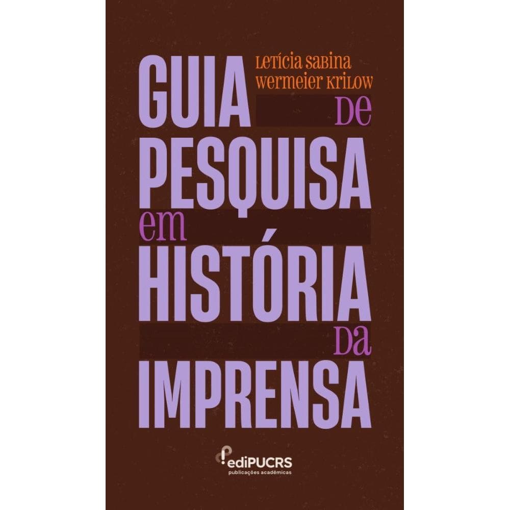Guia de Pesquisa em História da Imprensa