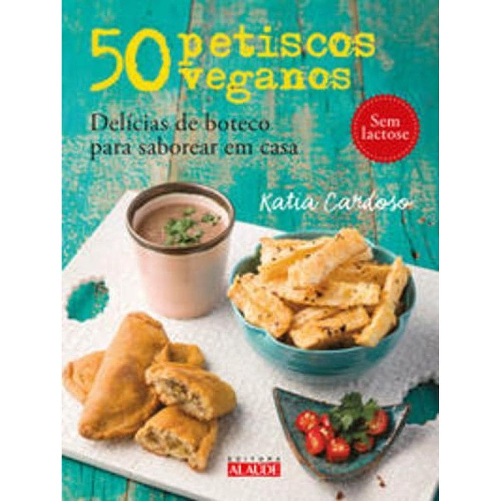 50 Petiscos Veganos - Delicias De Boteco Para Sabo
