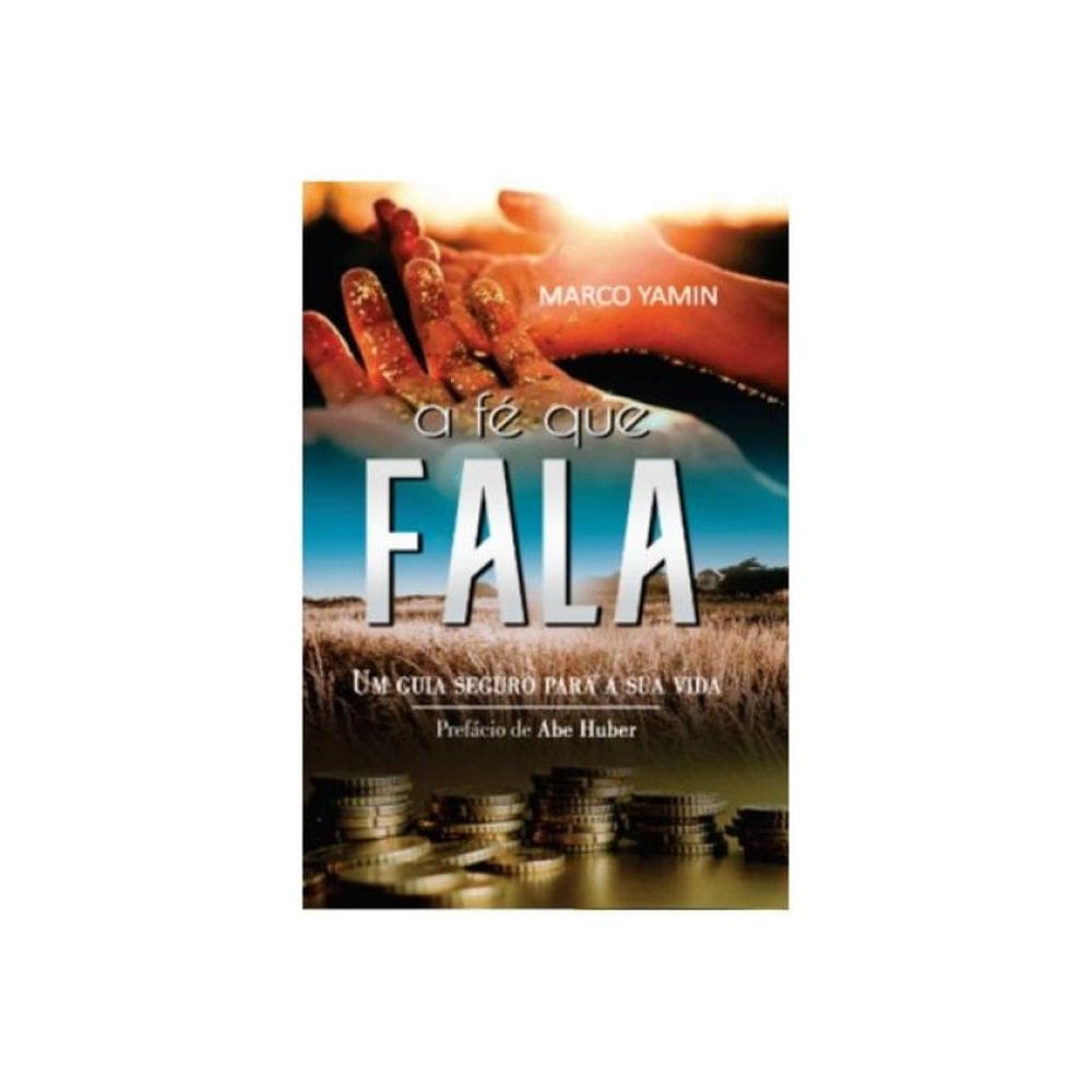A Fé Que Fala - Vol. 1