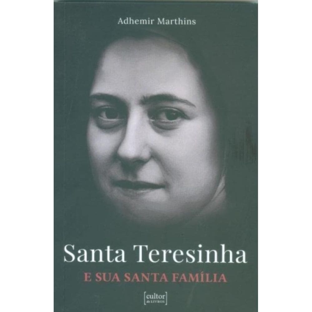 Santa Teresinha - E Sua Santa Família