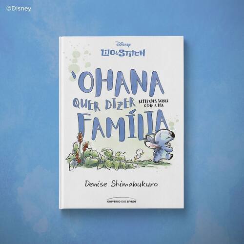 Lilo Stitch 'Ohana Quer Dizer Família Extra