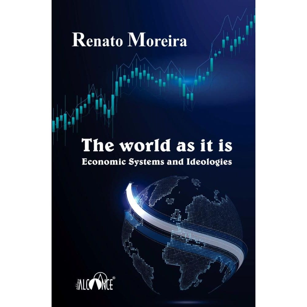 The world as it is: Economic Systems and Ideologies
