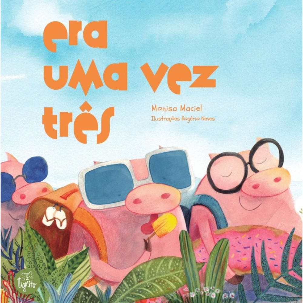 Era uma vez três
