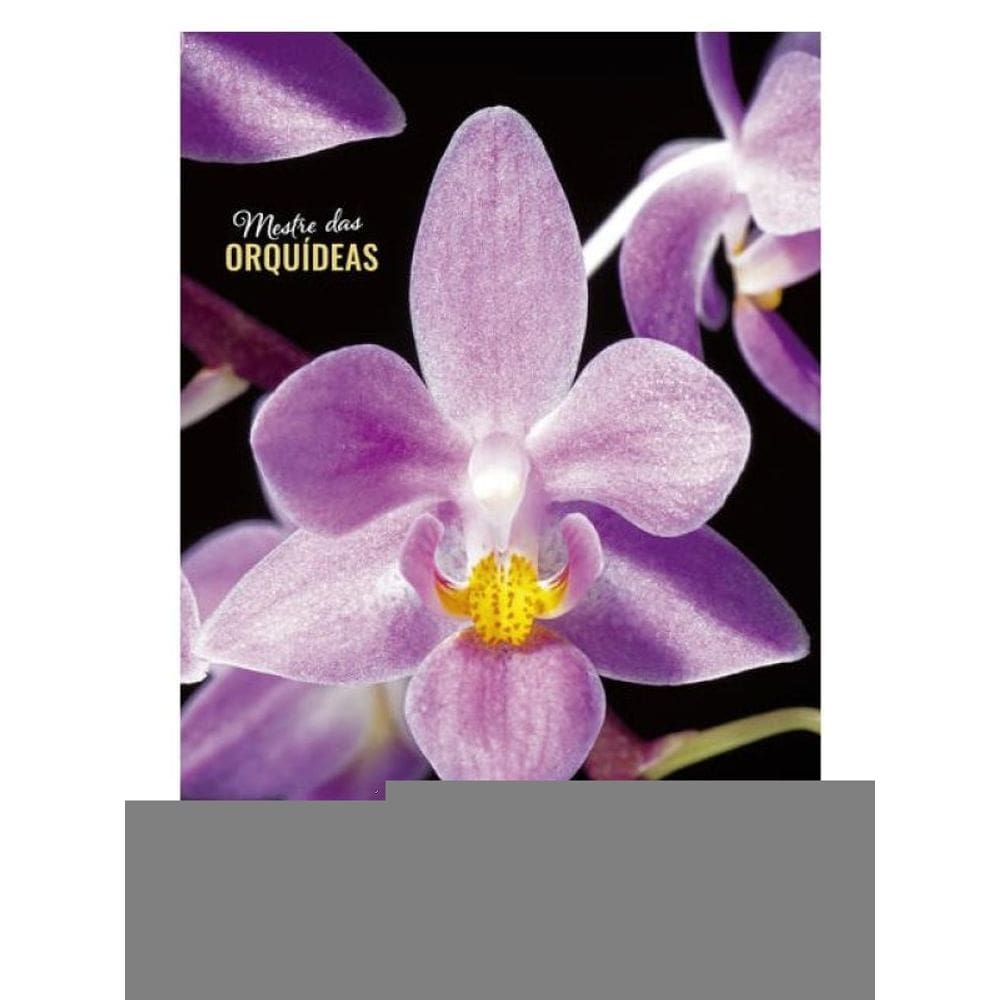 Orquídeas Phalaenopsis - Mestre Das Orquídeas - Volume 23