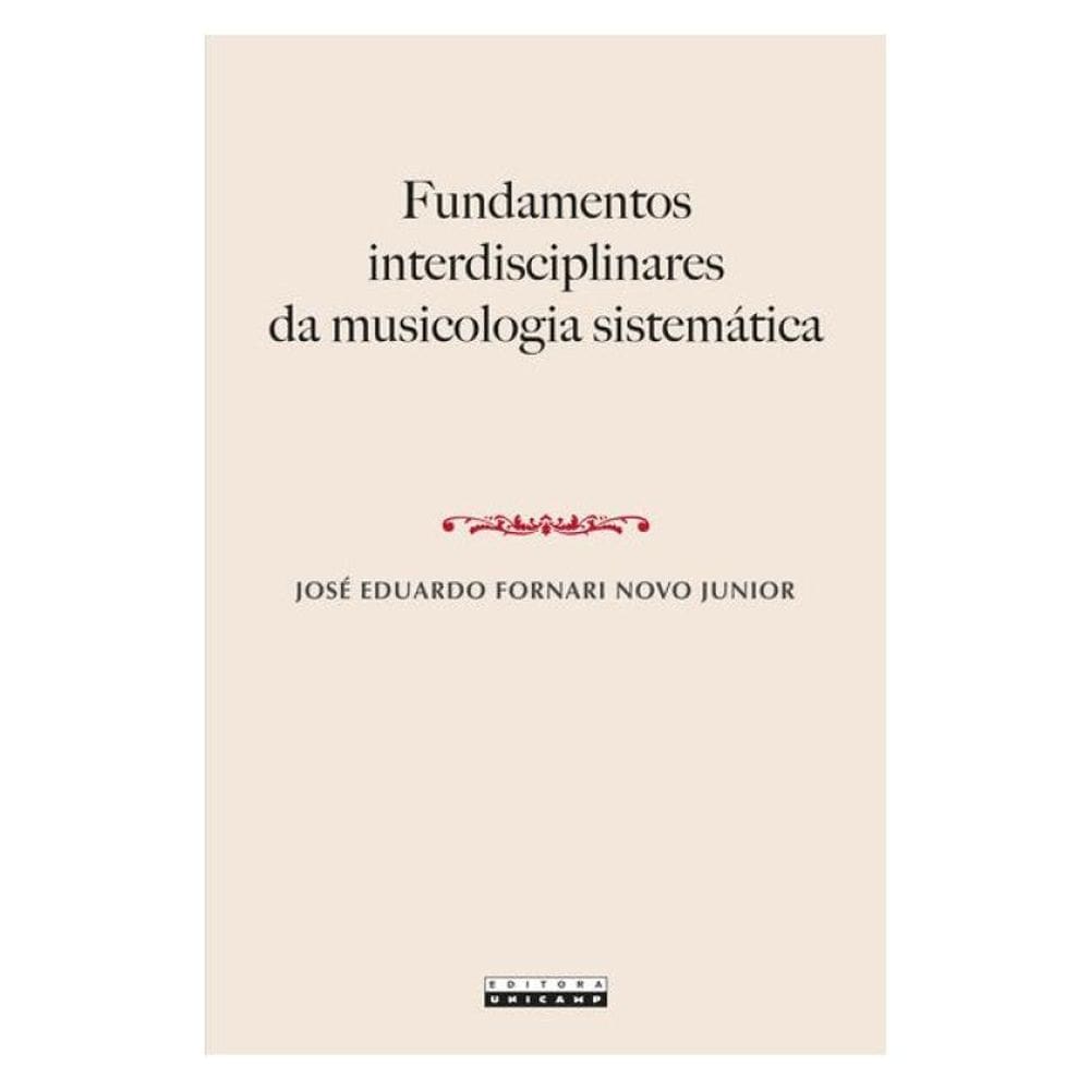 Fundamentos Interdisciplinares Da Musicologia Sistemática