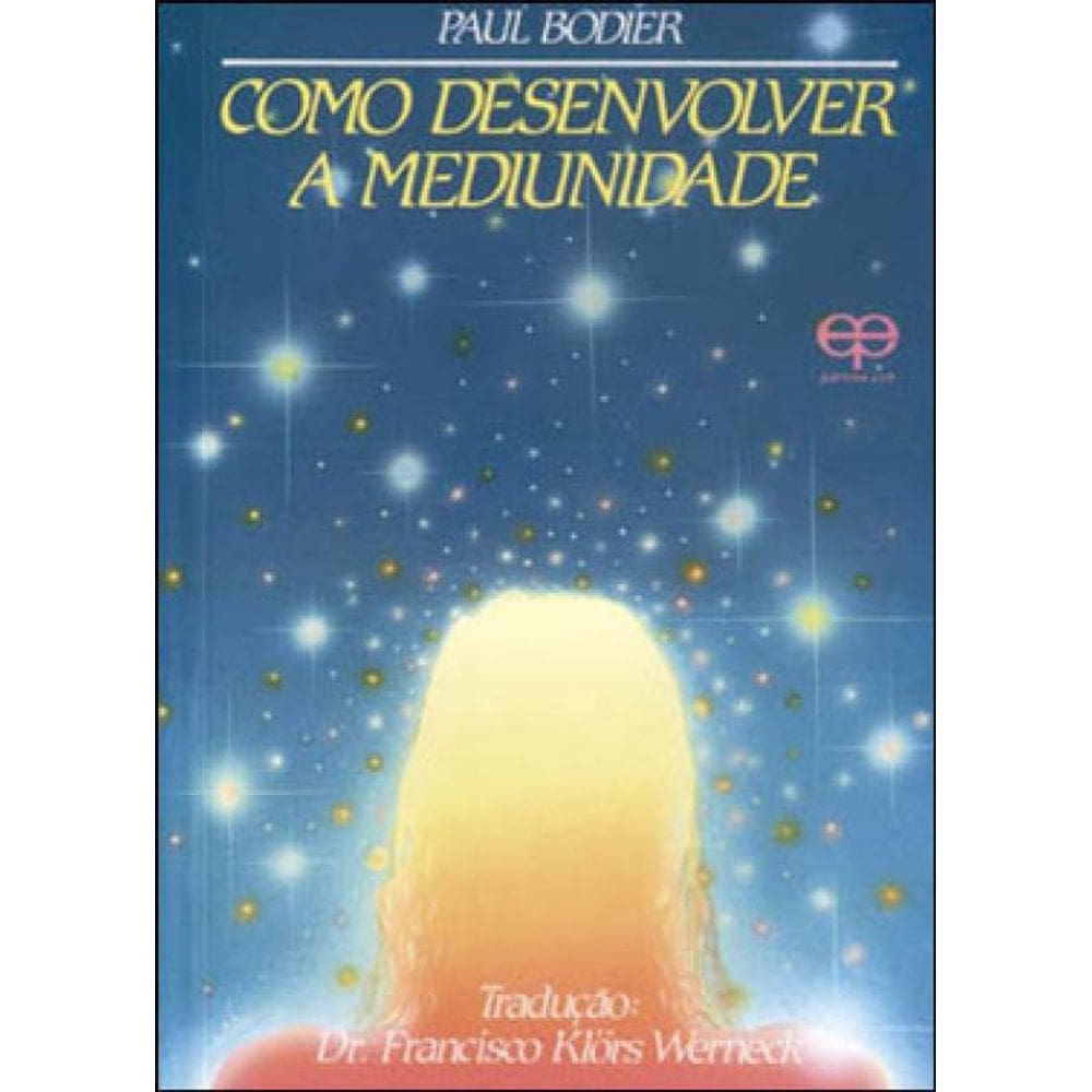 Como Desenvolver A Mediunidade