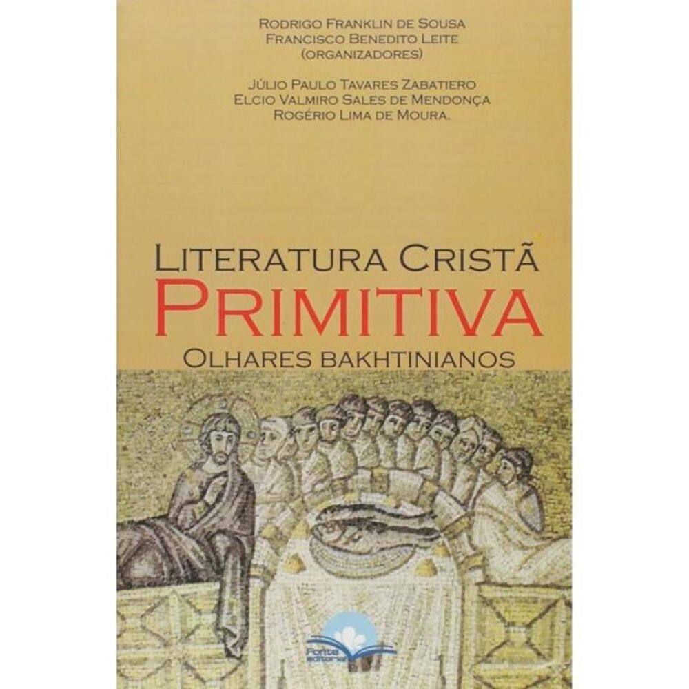 Literatura Cristã Primitiva: Olhares Bakhtinianos