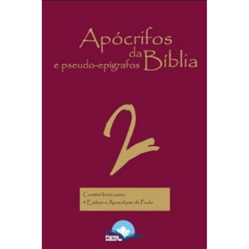 Apócrifos E Pseudo-Epígrafos Da Bíblia - Vol. 2