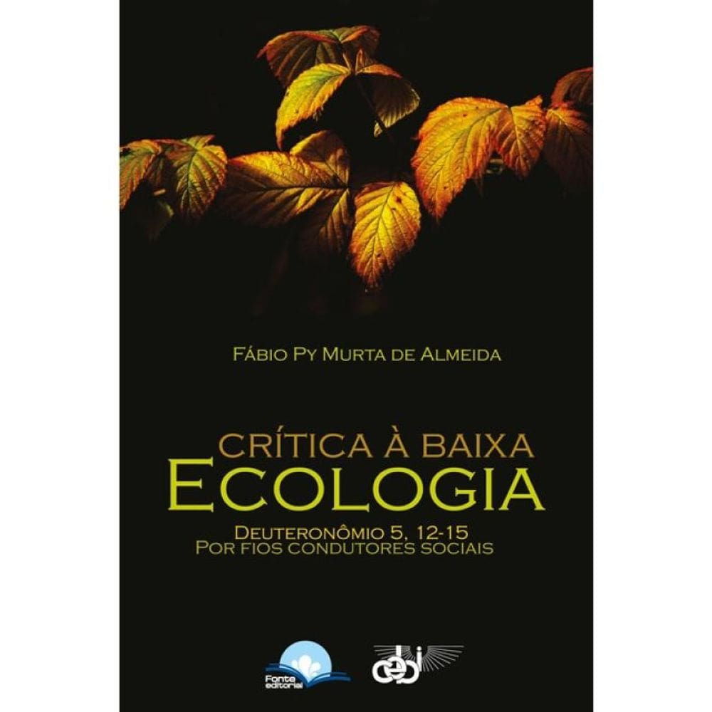Crítica À Baixa Ecologia: Deuteronômio 5,12-15