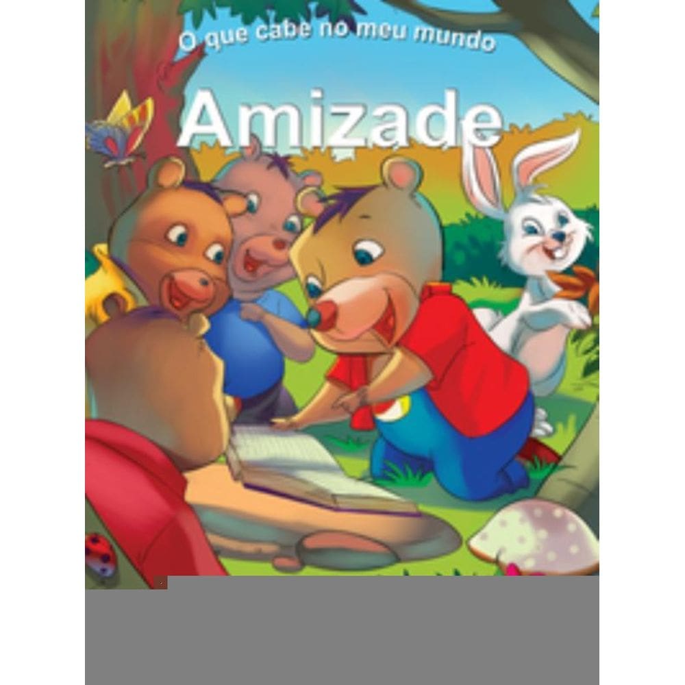 O Que Cabe No Meu Mundo: Amizade