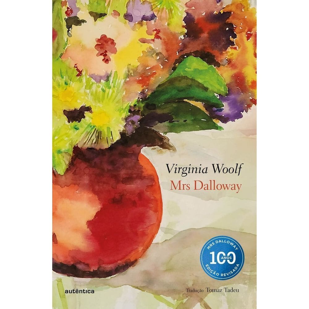 Mrs Dalloway - Edição Comemorativa Dos 100 Anos - Edição Revisada
