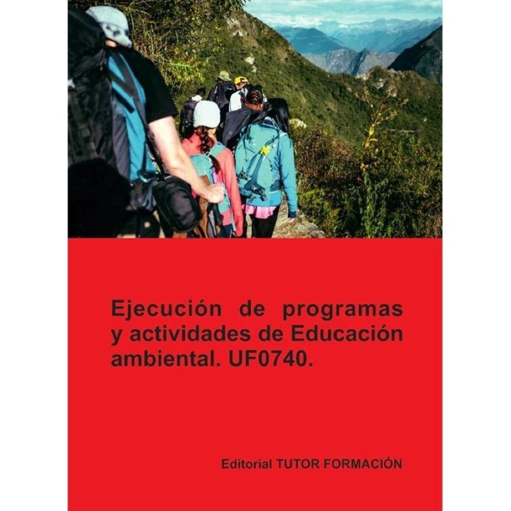 Ejecución de programas y actividades de educación ambiental. UF0740. - Espanhol