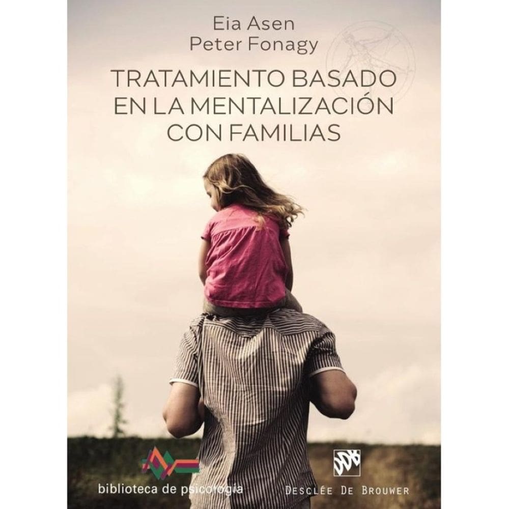 Tratamiento basado en la mentalización con familias - Espanhol