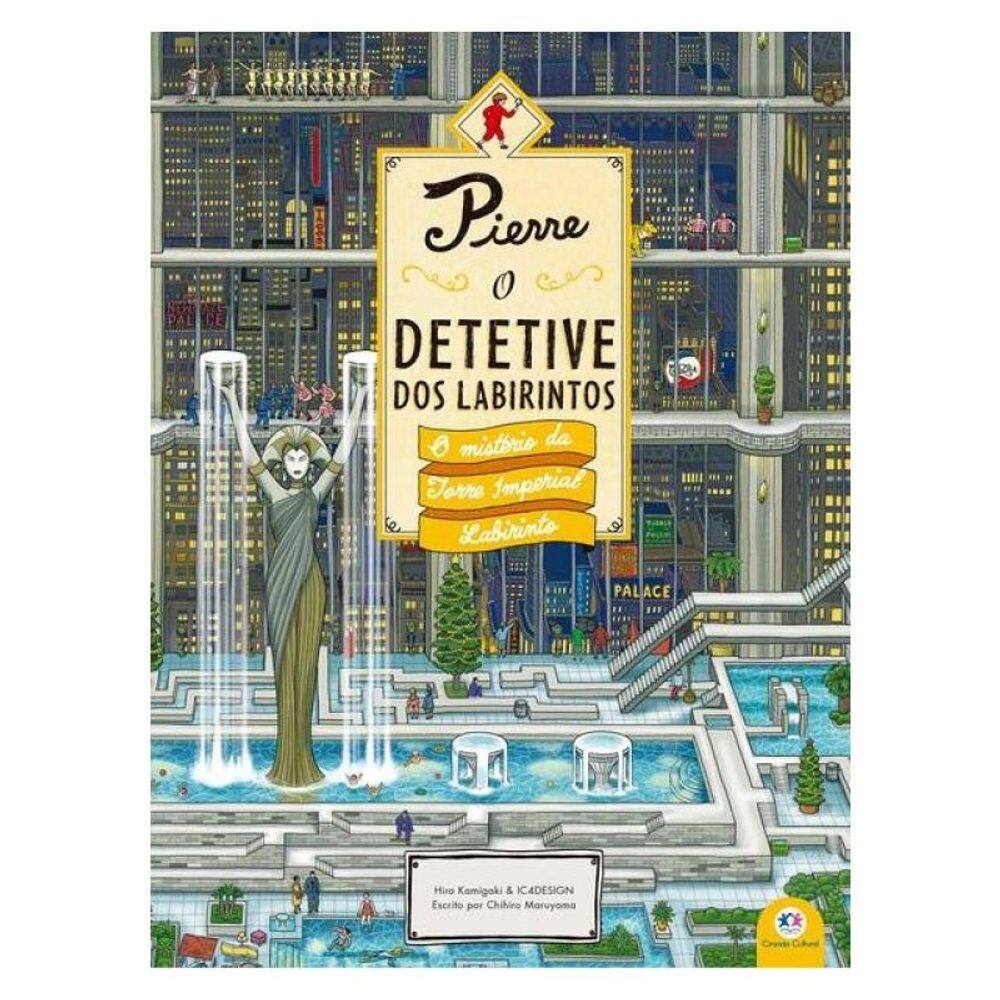 Pierre - O Detetive Dos Labirintos - O Mistério Da Torre Imperial Labirinto