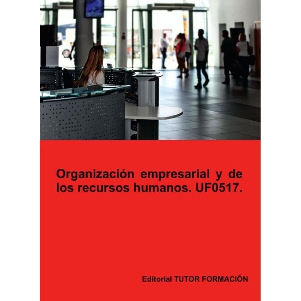 Organización empresarial y de recursos humanos. UF0517. - Espanhol