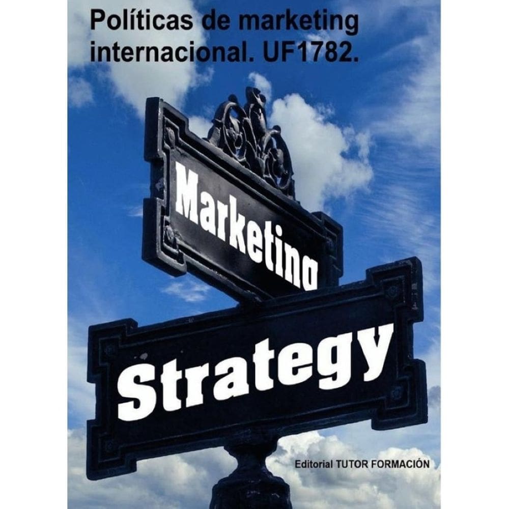 Políticas de marketing internacional. UF1782. - Espanhol