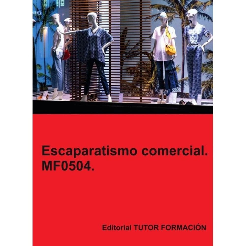 Escaparatismo comercial. MF0504. - Espanhol