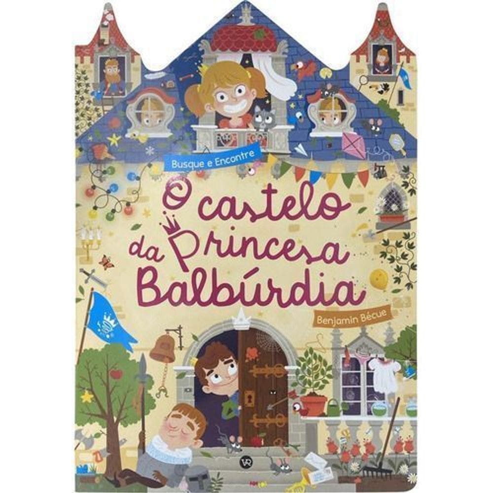 O Castelo da Princesa Balbúrdia
