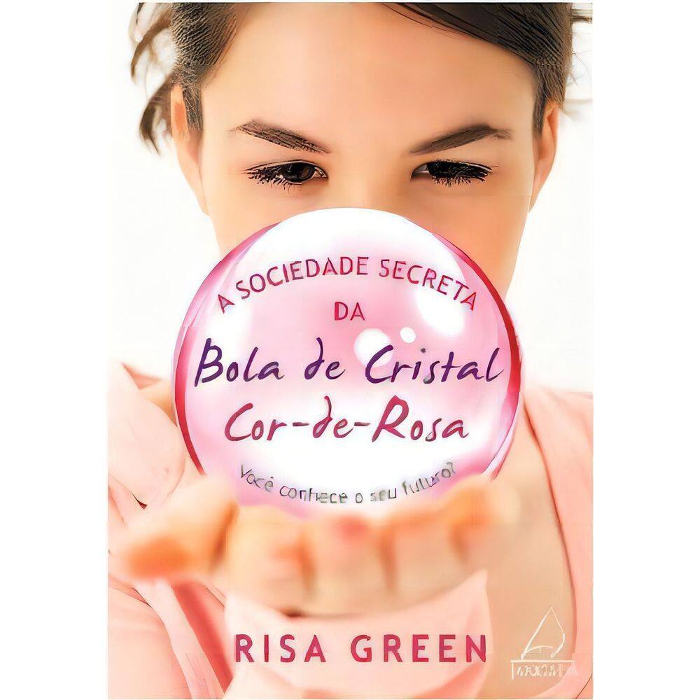 Sociedade Secreta Da Bola De Cristal Cor De Rosa - Você Conhece o Seu Futuro?