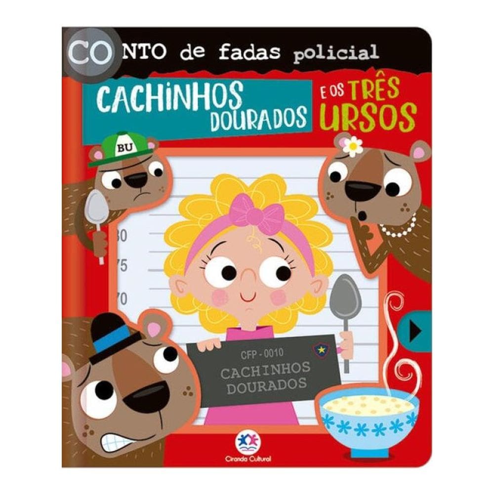Conto De Fadas Policial - Cachinhos Dourados E Os Três Ursos