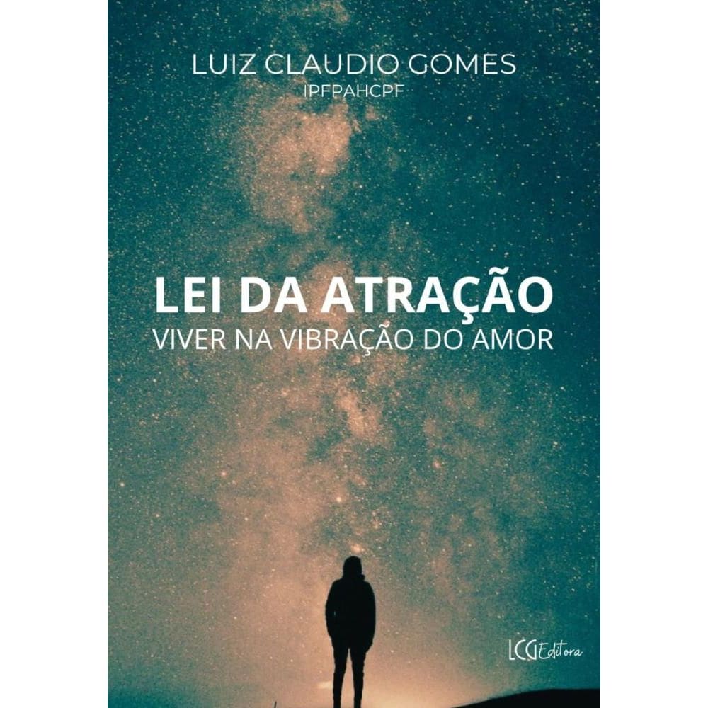 Lei Da Atraçãovivendo Na Vibração Do Amor