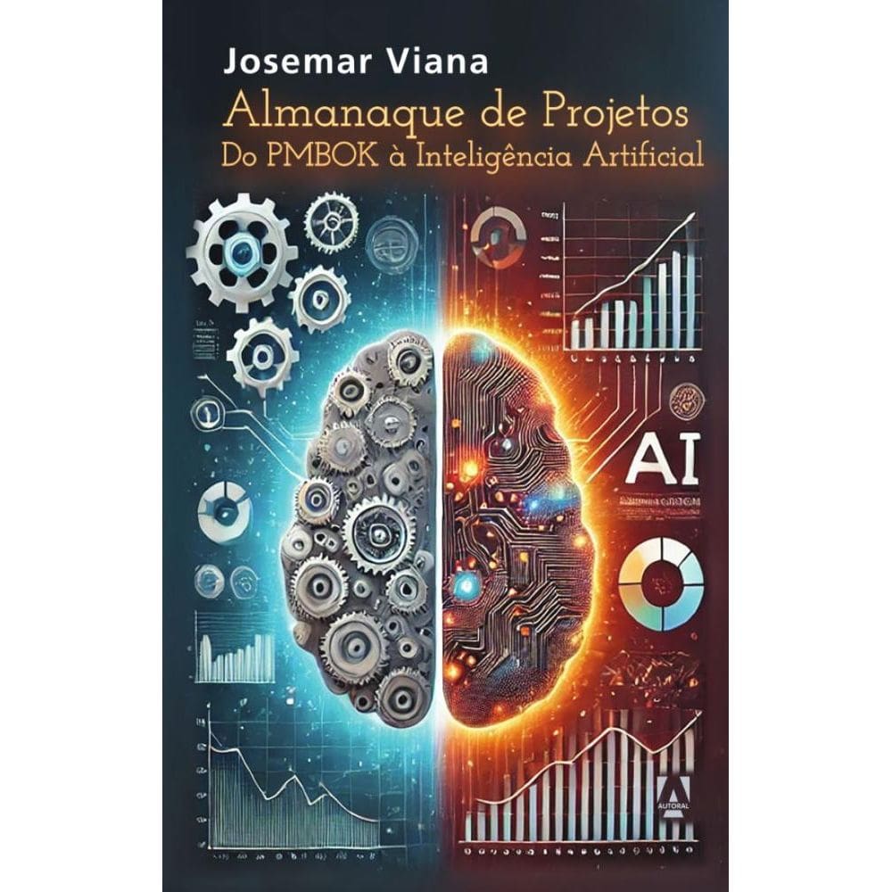 Almanaque de Projetos: Do PMBOK à Inteligência Artificial