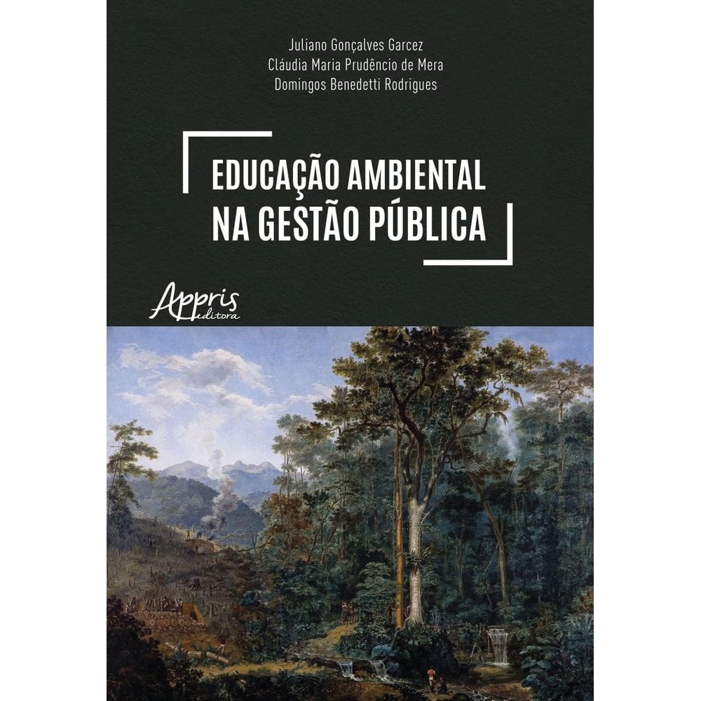 Educação Ambiental na Gestão Pública: Um Caminho Para a Efetivação do Estado de Direito do Ambiente