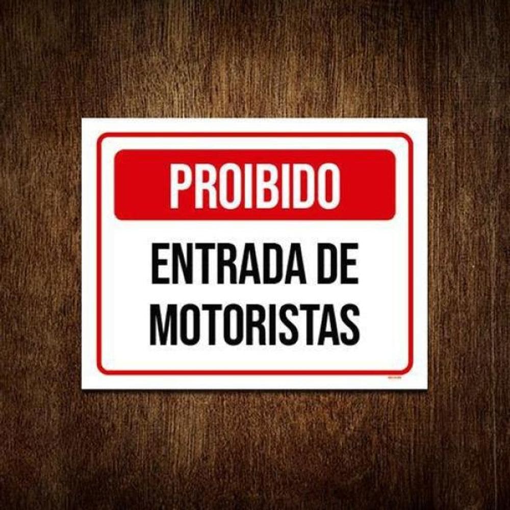 Placa Vermelha Proibido Entrada De Motoristas 36X46