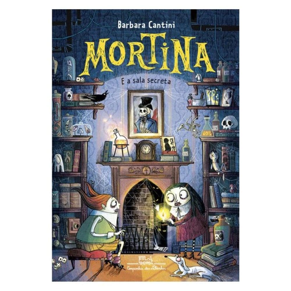 Mortina E A Sala Secreta - Vol. 6