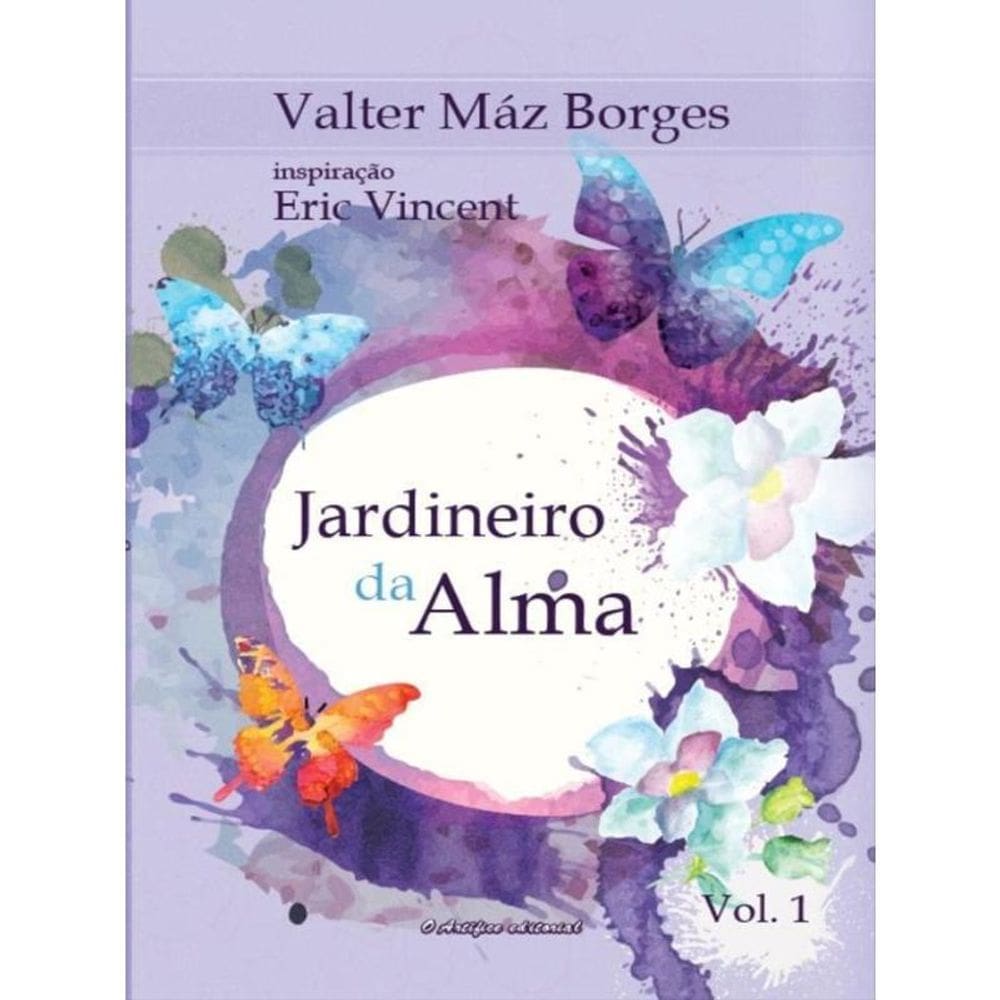 Jardineiro Da Alma - Vol. 1