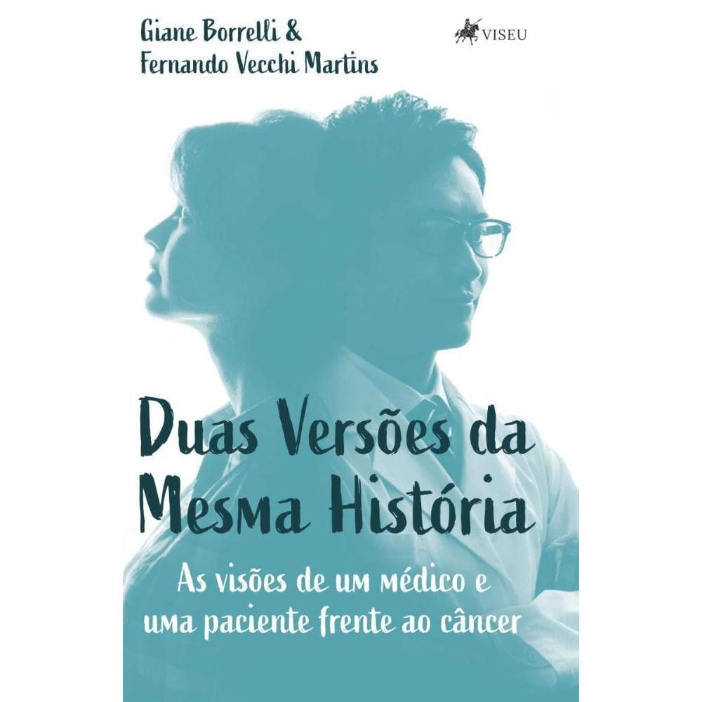 Duas Versões da Mesma História: As visões de um médico e uma paciente frente ao câncer