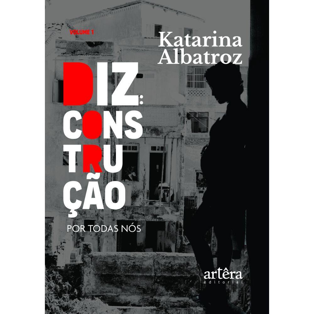 DIZ: Construção: Por Todas Nós