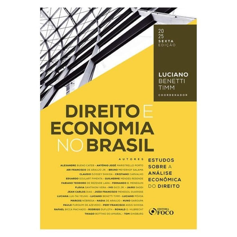 Direito E Economia No Brasil - Estudos Sobre A Análise Econômica Do Direito - 6ª Ed - 2025