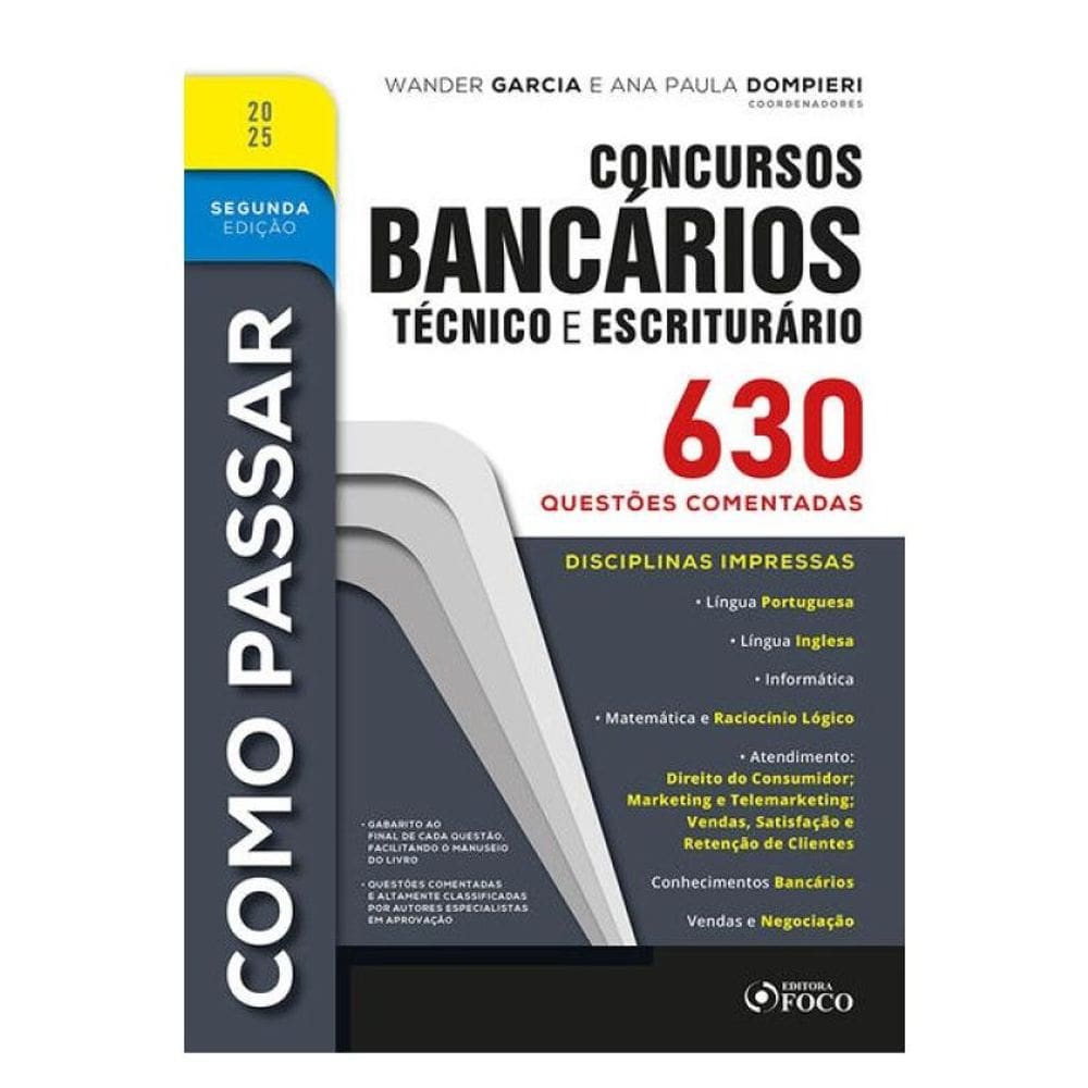 Como Passar Em Concursos Bancários - Técnico E Escriturário – 630 Questões Comentadas - 2ª Ed - 2025