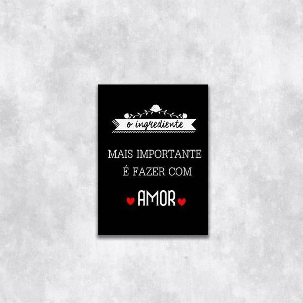 Quadro Ingrediente Mais Importante É O Amor 33X24Cm Preta