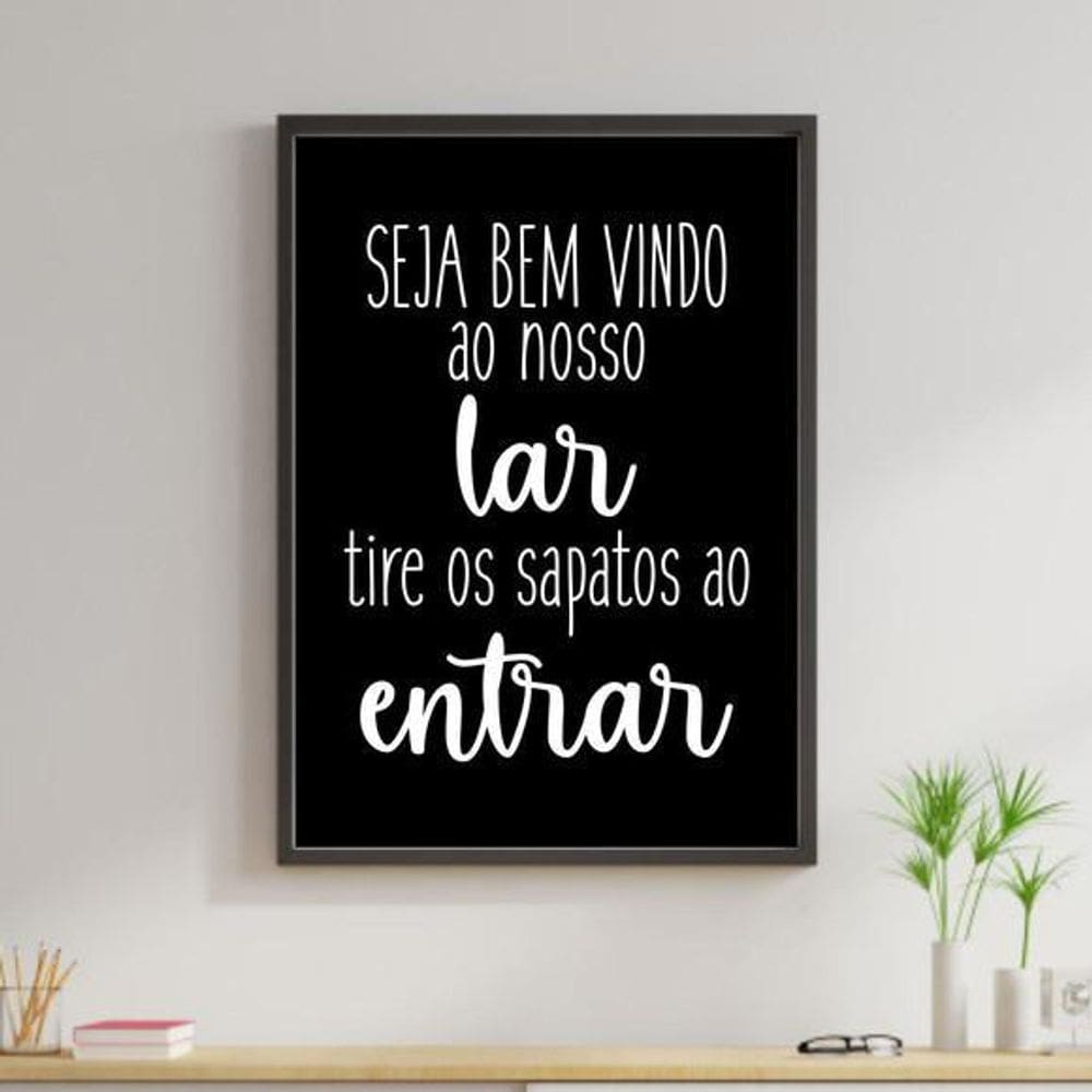 Quadro Decorativo Bem Vindo E Tire Os Sapatos
