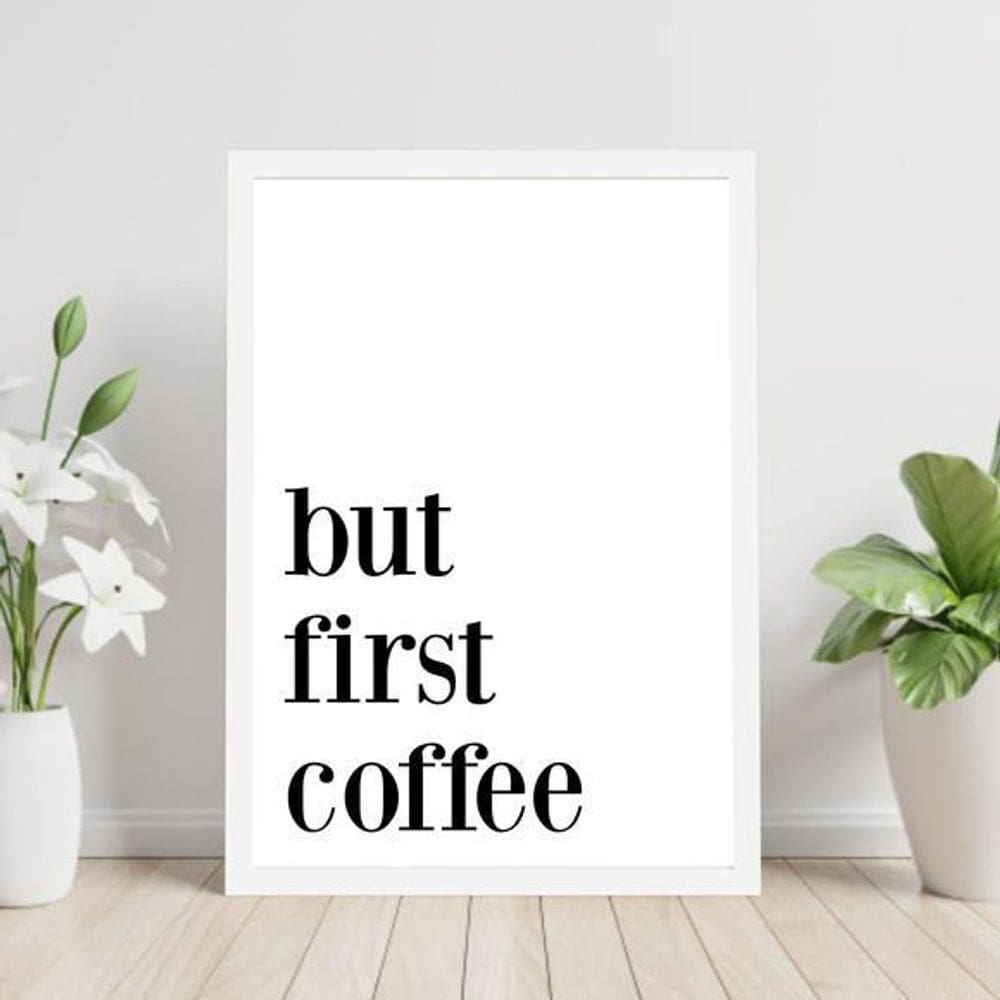 Quadro Decorativo But First Coffee 34x23cm