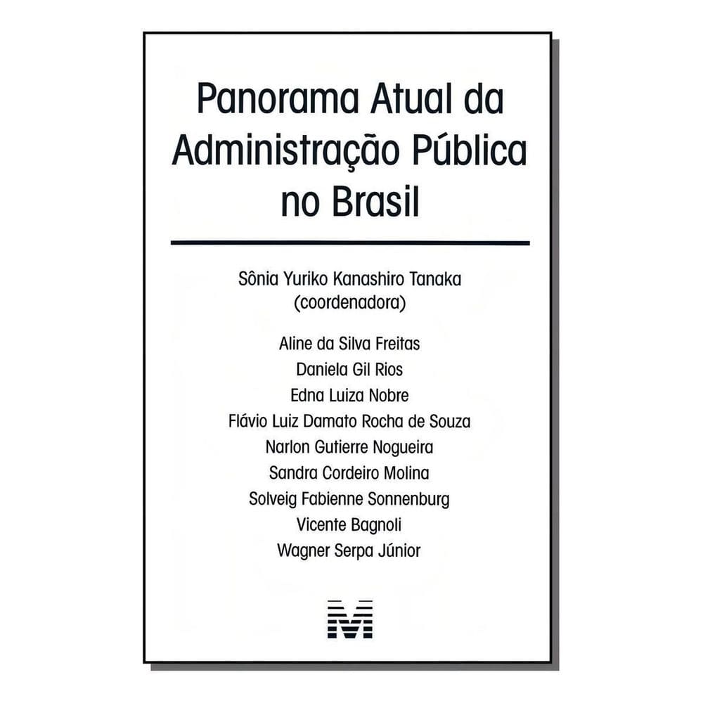 Panorama Atual Da Administração Pública No Brasil - 1 Ed./2011