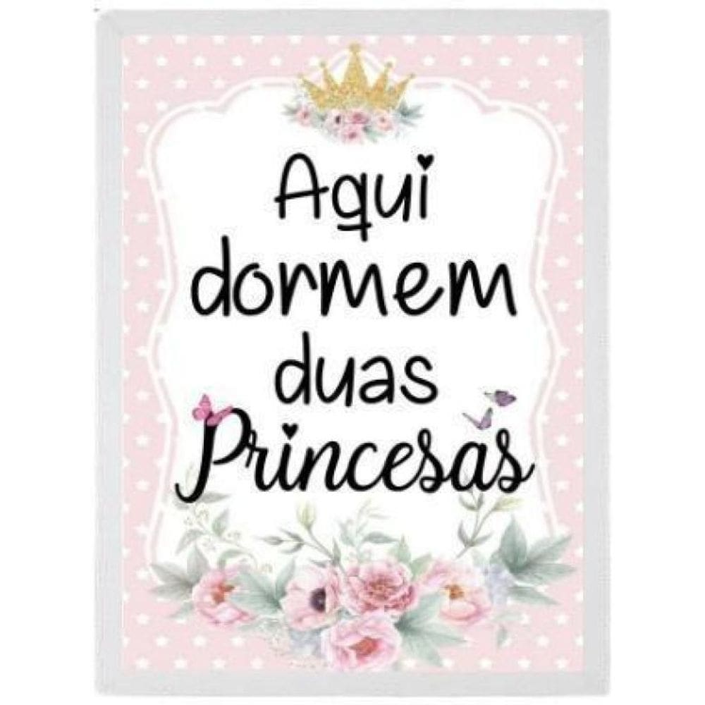 Quadro Aqui Dormem Duas Princesas 33X24Cm - Madeira Branca